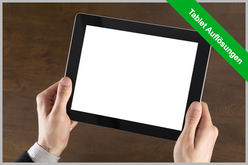 Verschiedenste Auflösungen bei Tablets – ein Überblick